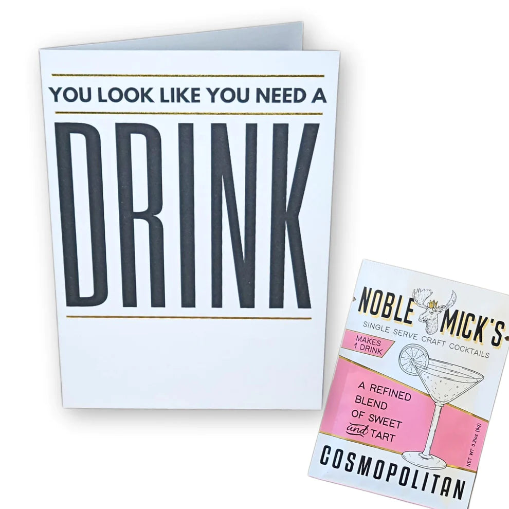 Need a Drink Card - Perfect for Any Occasion